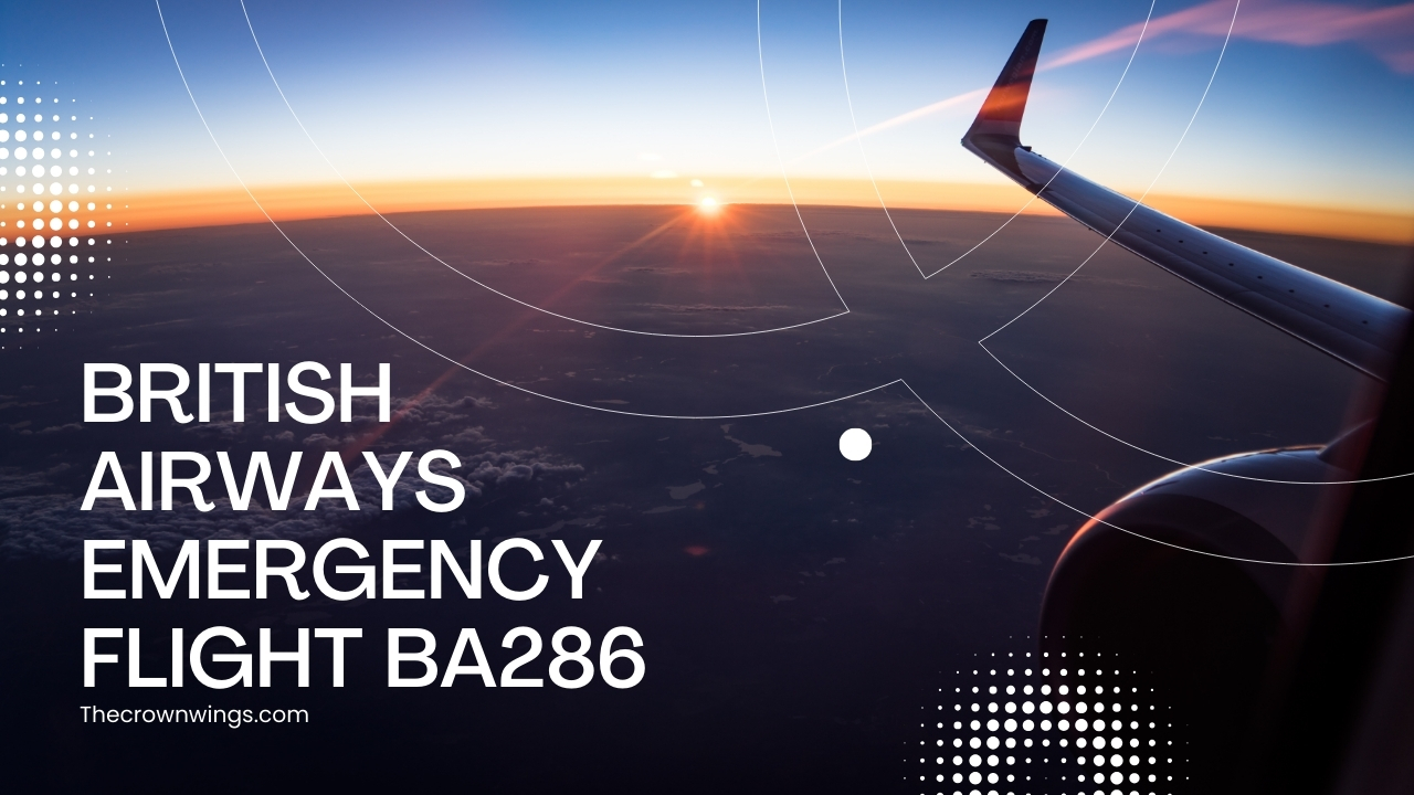 British Airways Emergency Flight BA286