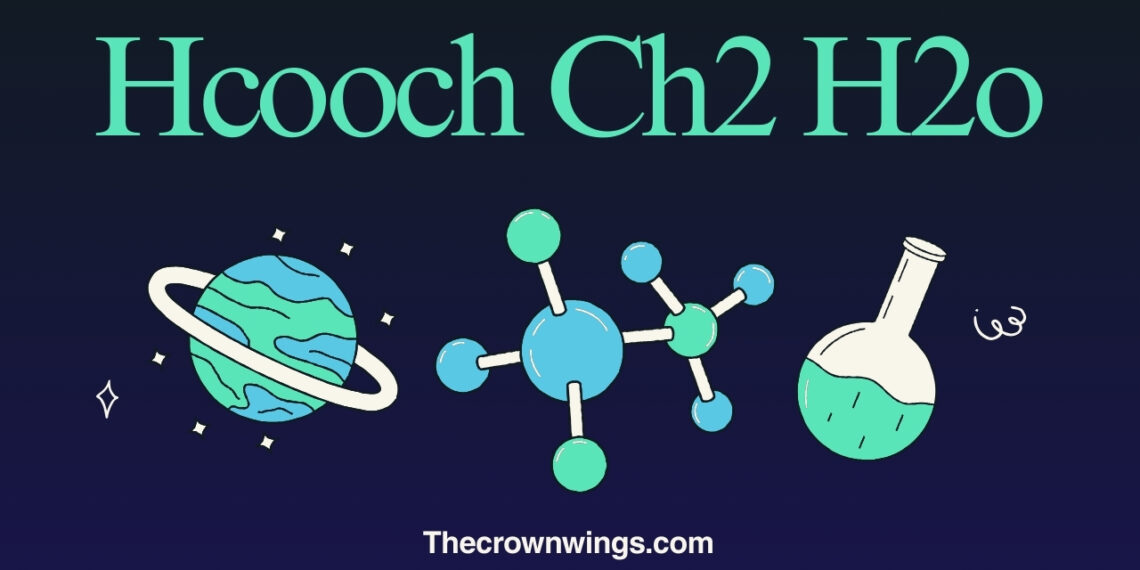 Hcooch Ch2 H2o