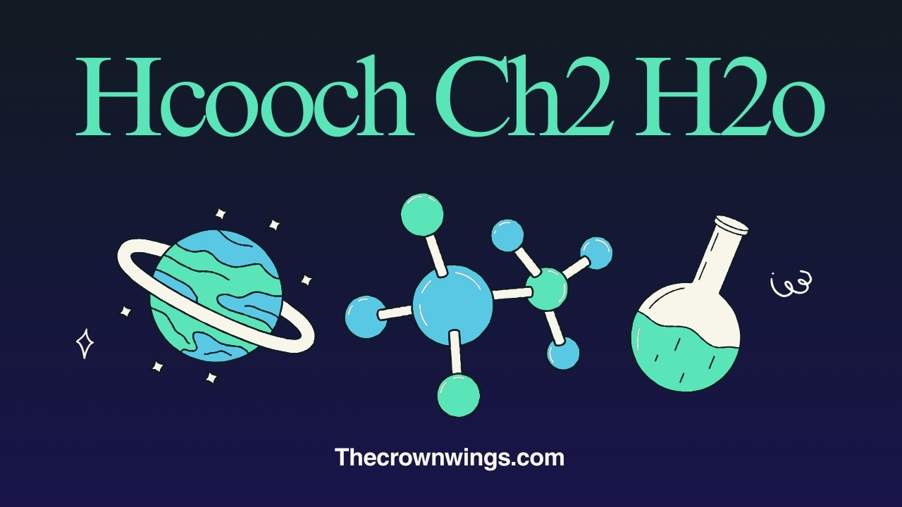 Hcooch Ch2 H2o