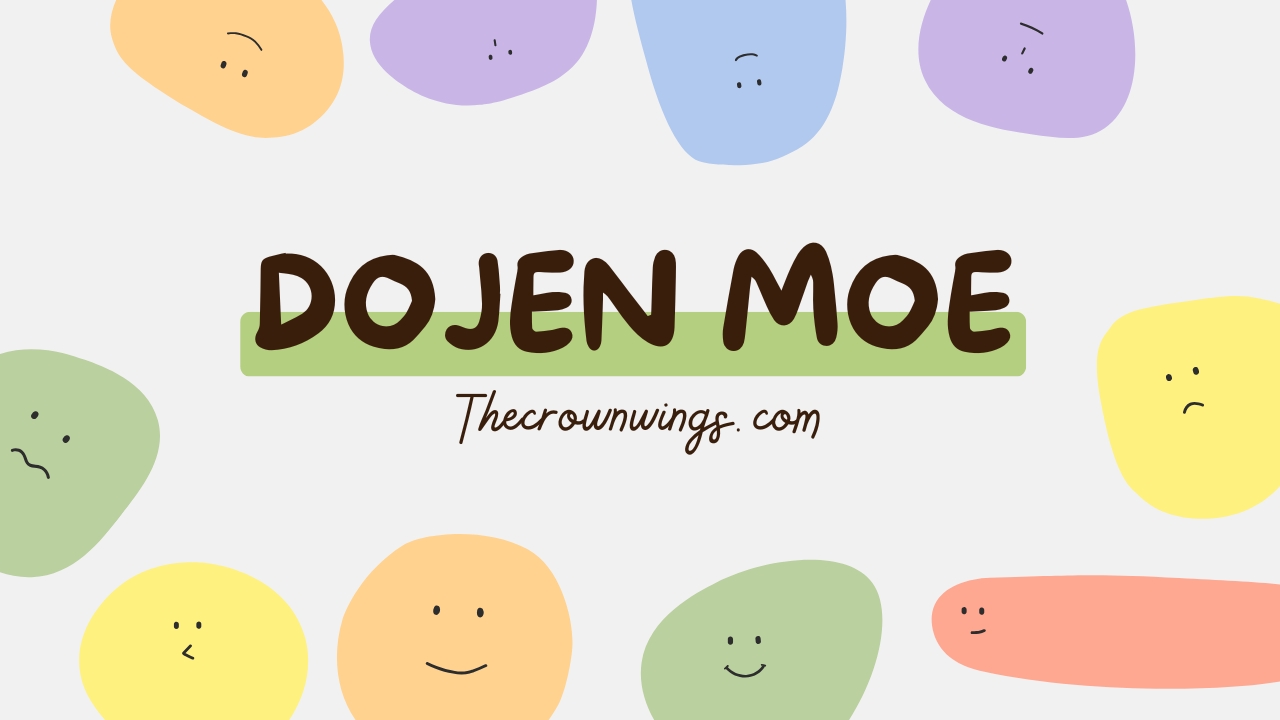 Dojen Moe