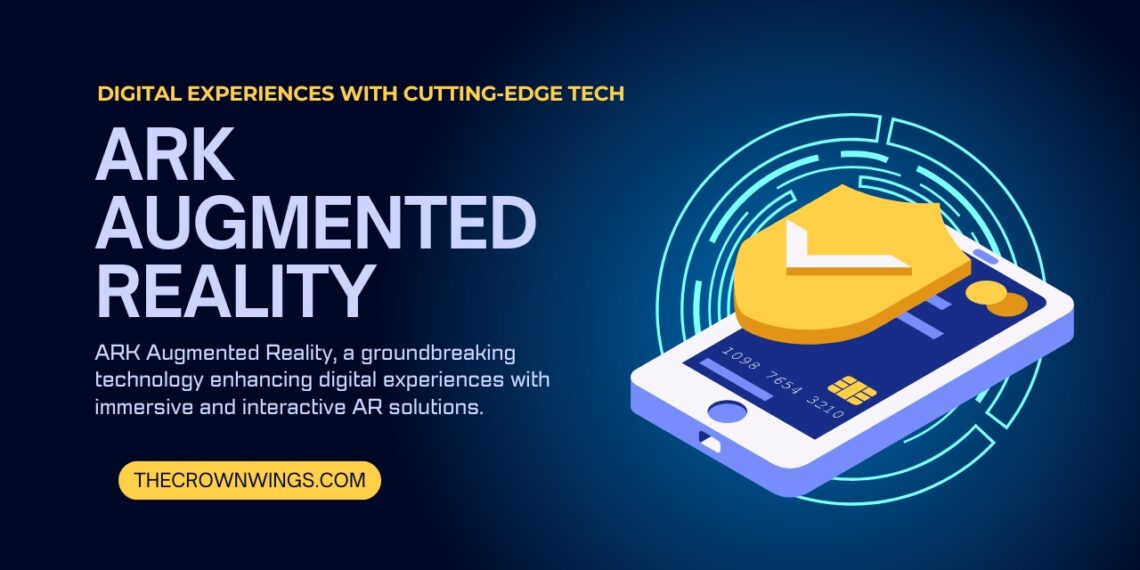 ARK Augmented Reality