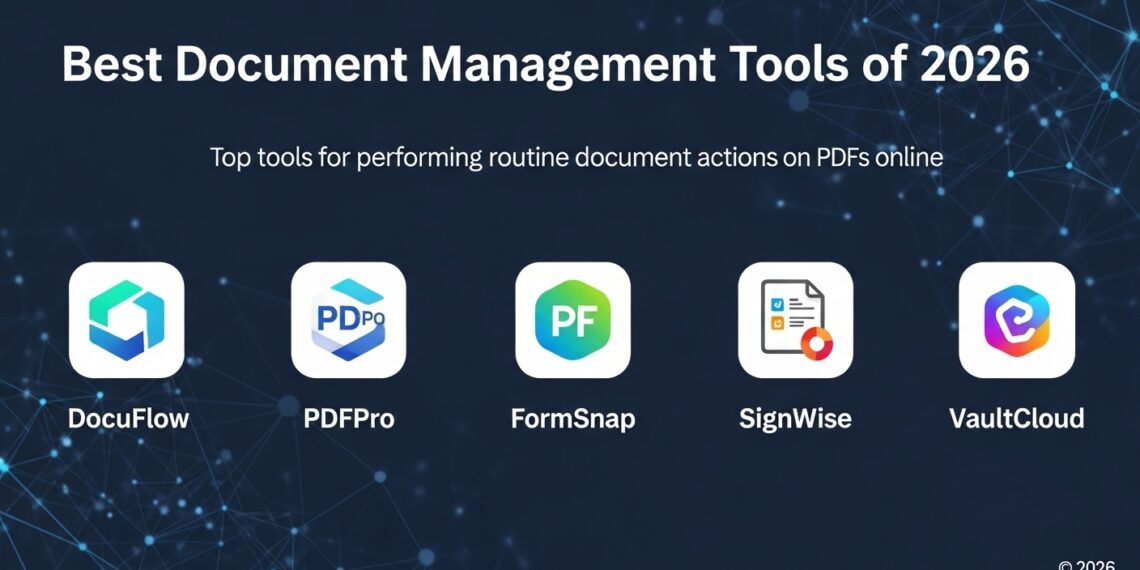 Best document management tools of 2026: Top tools for performing routine document actions on PDFs online