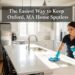 The Easiest Way to Keep Your Oxford, MA Home Spotless