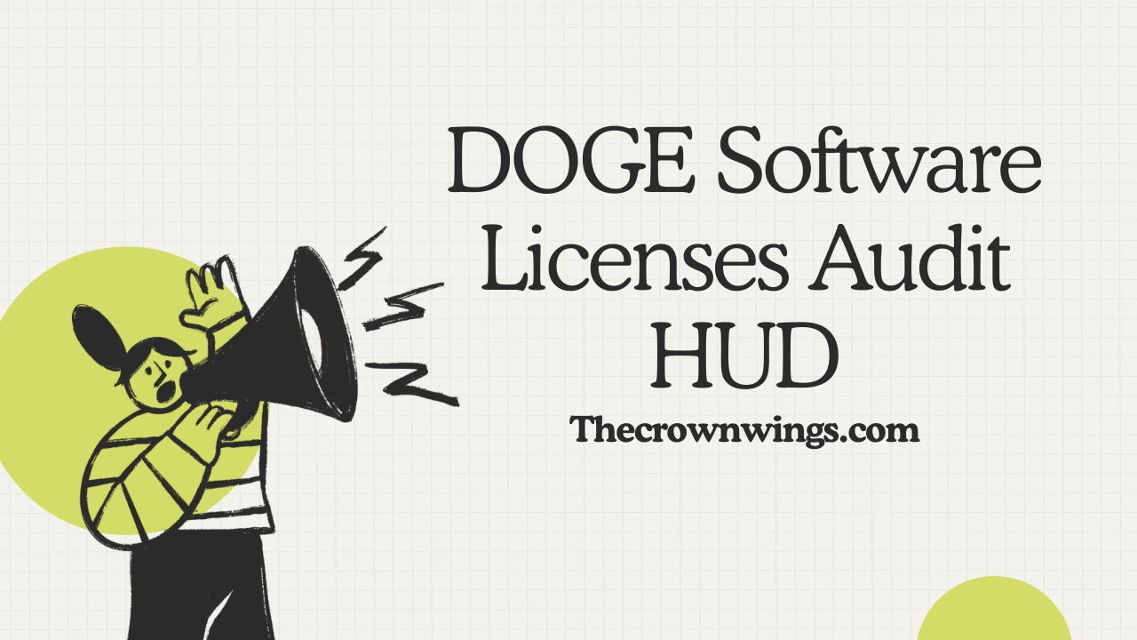DOGE Software Licenses Audit HUD