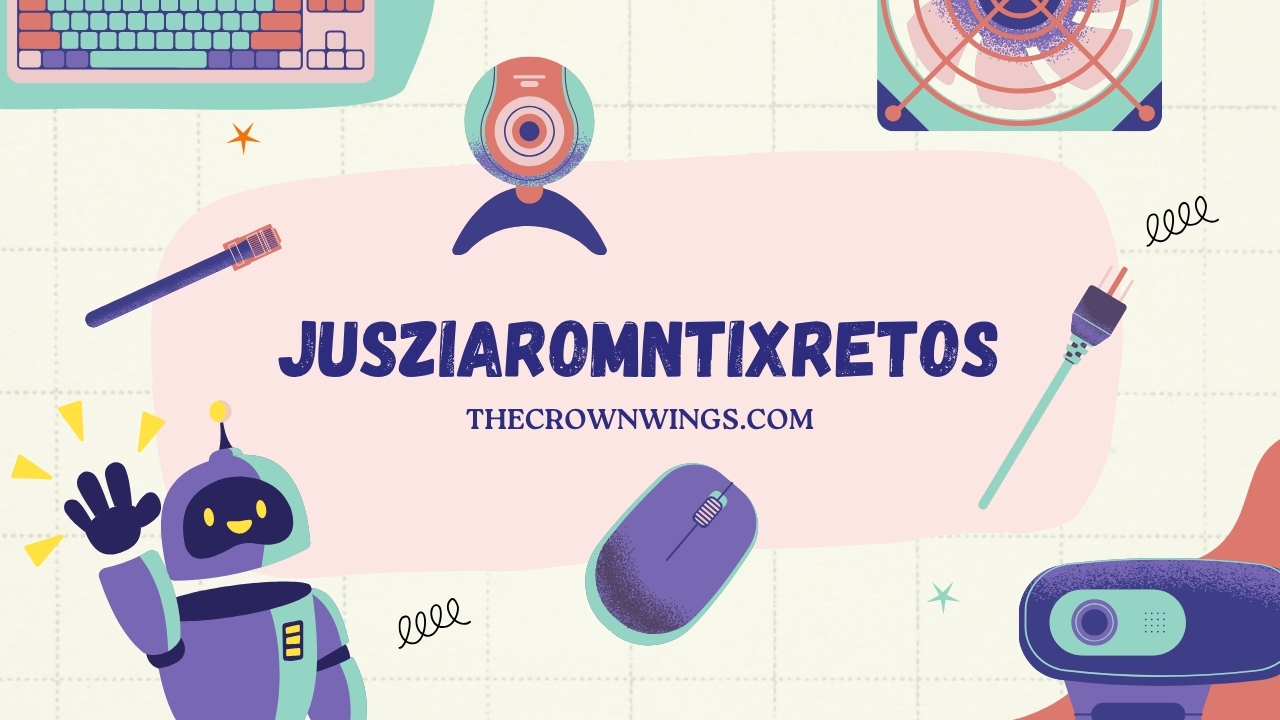 Jusziaromntixretos